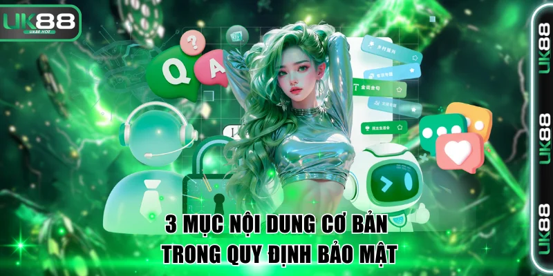 3 mục nội dung cơ bản trong quy định bảo mật
